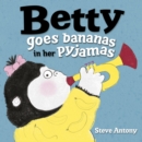 Betty Goes Bananas in her Pyjamas - eBook
