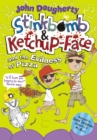 Stinkbomb and Ketchup-Face and the Evilness of Pizza - eBook
