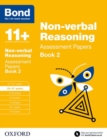 Bond 11+: Non-verbal Reasoning: Assessment Papers : 10-11+ years Book 2 - Book