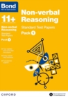 Bond 11+: Non-verbal Reasoning: Standard Test Papers: Ready for the 2024 exam : Pack 1 - Book