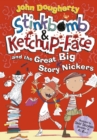 Stinkbomb and Ketchup-Face and the Great Big Story Nickers - eBook
