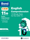Bond 11+: CEM English Comprehension 10 Minute Tests: Ready for the 2024 exam : 10-11 Years - Book