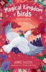 The Magical Kingdom of Birds: The Snow Goose - Book