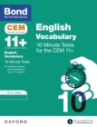 Bond 11+: CEM Vocabulary 10 Minute Tests: Ready for the 2024 exam : 10-11 Years - eBook