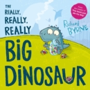 The Really, Really, Really Big Dinosaur - Book