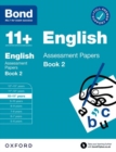 Bond 11+ English Assessment Papers 10-11 Years Book 2: For 11+ GL assessment and Entrance Exams - Book