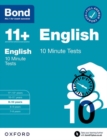Bond 11+: Bond 11+ 10 Minute Tests English 9-10 years: For 11+ GL assessment and Entrance Exams - Book