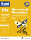 Bond 11+: Non-verbal Reasoning Assessment Papers Book 1 10-11 Years: Ready for the 2024 exam - eBook
