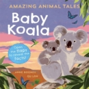 Reception/Primary 1: Amazing Animal Tales: Baby Koala - Book