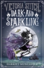 Victoria Stitch: Dark and Sparkling - eBook