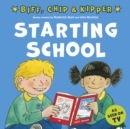 Starting School (FirstExperiences with Biff,Chip & Kipper) - eBook