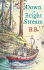 Down The Bright Stream - Book