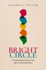 Bright Circle : Five Remarkable Women in the Age of Transcendentalism - Book