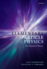 Elementary Particle Physics : The Standard Theory - Book