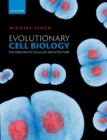 Evolutionary Cell Biology : The Origins of Cellular Architecture - Book