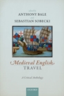 Medieval English Travel : A Critical Anthology - Book