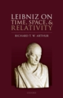 Leibniz on Time, Space, and Relativity - Book