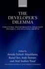 The Developer's Dilemma : Structural Transformation, Inequality Dynamics, and Inclusive Growth - Book