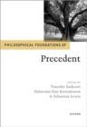 Philosophical Foundations of Precedent - Book