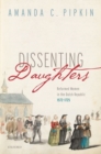 Dissenting Daughters : Reformed Women in the Dutch Republic, 1572-1725 - Book
