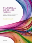 Statistical Modeling With R : a dual frequentist and Bayesian approach for life scientists - Book
