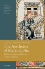 The Aesthetics of Melancholia : Medical and Spiritual Diseases in Medieval Iberia - Book