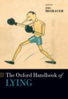 The Oxford Handbook of Lying - Book