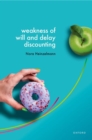 Weakness of Will and Delay Discounting - Book