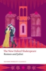 Romeo and Juliet : The New Oxford Shakespeare - Book