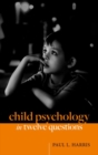 Child Psychology in Twelve Questions - Book