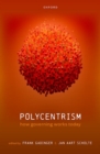 Polycentrism : How Governing Works Today - Book