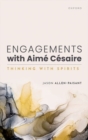 Engagements with Aime Cesaire : Thinking with Spirits - Book