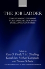 The Job Ladder : Transforming Informal Work and Livelihoods in Developing Countries - Book