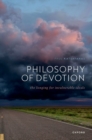 Philosophy of Devotion : The Longing for Invulnerable Ideals - Book