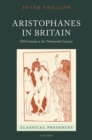 Aristophanes in Britain : Old Comedy in the Nineteenth Century - Book