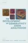 The Development of Generativity across Adulthood - Book