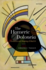 The Homeric Doloneia : Evolution and Shaping of Iliad 10 - Book