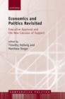 Economics and Politics Revisited : Executive Approval and the New Calculus of Support - Book