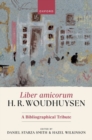 Liber amicorum H. R. Woudhuysen : A Bibliographical Tribute - Book