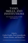 Tasks, Skills, and Institutions : The Changing Nature of Work and Inequality - Book