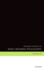 Oxford Studies in Early Modern Philosophy, Volume XI - Book
