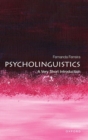 Psycholinguistics : A Very Short Introduction - Book