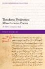 Theodoros Prodromos: Miscellaneous Poems : An Edition and Literary Study - Book