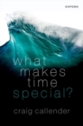What Makes Time Special? - Book