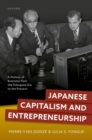 Japanese Capitalism and Entrepreneurship : A History of Business from the Tokugawa Era to the Present - Book