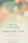 Crescas: Light of the Lord (Or Hashem) : Translated with introduction and notes - Book