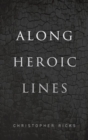 Along Heroic Lines - Book