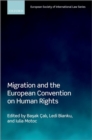 Migration and the European Convention on Human Rights - Book