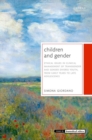 Children and Gender : Ethical issues in clinical management of transgender and gender diverse youth, from early years to late adolescence - Book