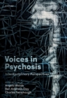 Voices in Psychosis : Interdisciplinary Perspectives - Book